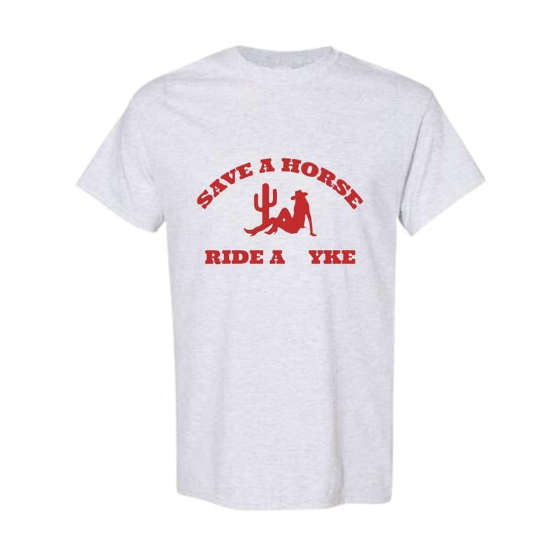 Save a Horse Ride a Yke T-Shirt, Unisex Shirt, Shirt For Men, Shirt For Women Hoodie, Sweatshirt | RetroVerseTees.com
