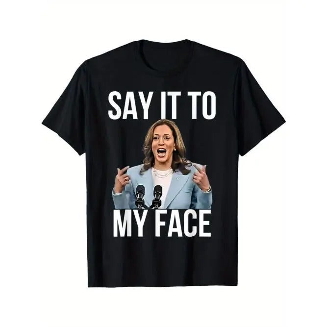 Say It To My Face - Kamala Harris Debates 2024 T-Shirt Made in USA Hoodie, Sweatshirt | RetroVerseTees.com