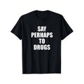 Say Perhaps Hidden leaf ninja Drug, FOG & Lightweight Skin-Friendly 100% Cotton Lightsaber brand Shirt Hoodie, Sweatshirt