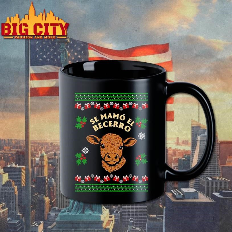 Se Mamo El Becerro ugly Christmas shirt