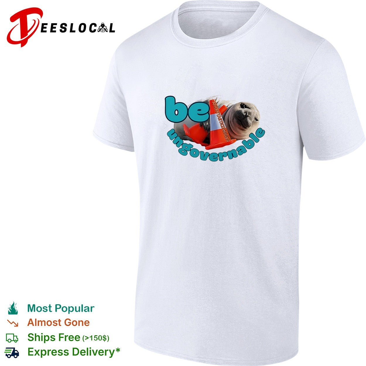 Seal holding traffic cone be ungovernable shirt