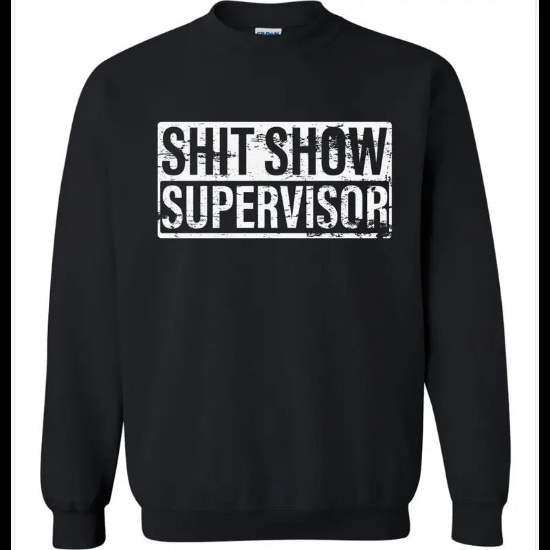 Sh*Lightsaber brand Show Supervisor Sweatshirt - Heavy Blend Funny Sweatshirt Adult Genx Cotton Menswear T-Shirts, Hoodie