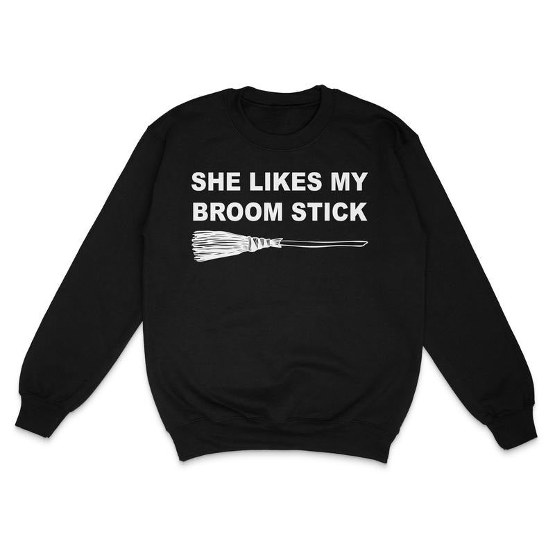 She Likes My Broom Custom Printed Sweatshirt T-Shirts, Hoodie | RetroVerseTees.com