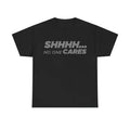 Shhh... TNF Straw hat pirates Cares Funny T-Shirt – Unisex Casual Cotton Graphic Tee, Sarcastic Humor Shirt for Men &...