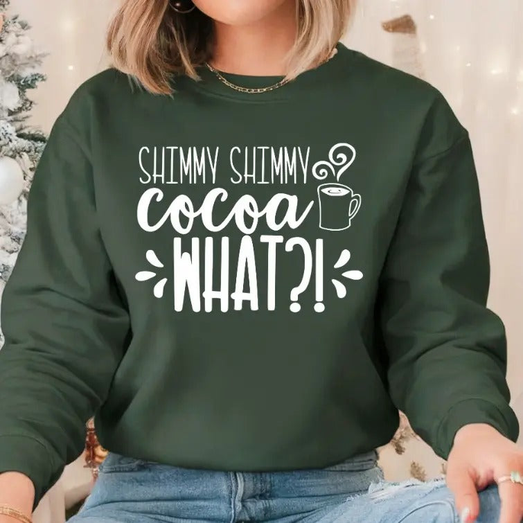 Shimmy Shimmy Cocoa What Cute Christmas Crewneck Sweatshirt Casual Soft Unisex Long Sleeves T-Shirts, Hoodie