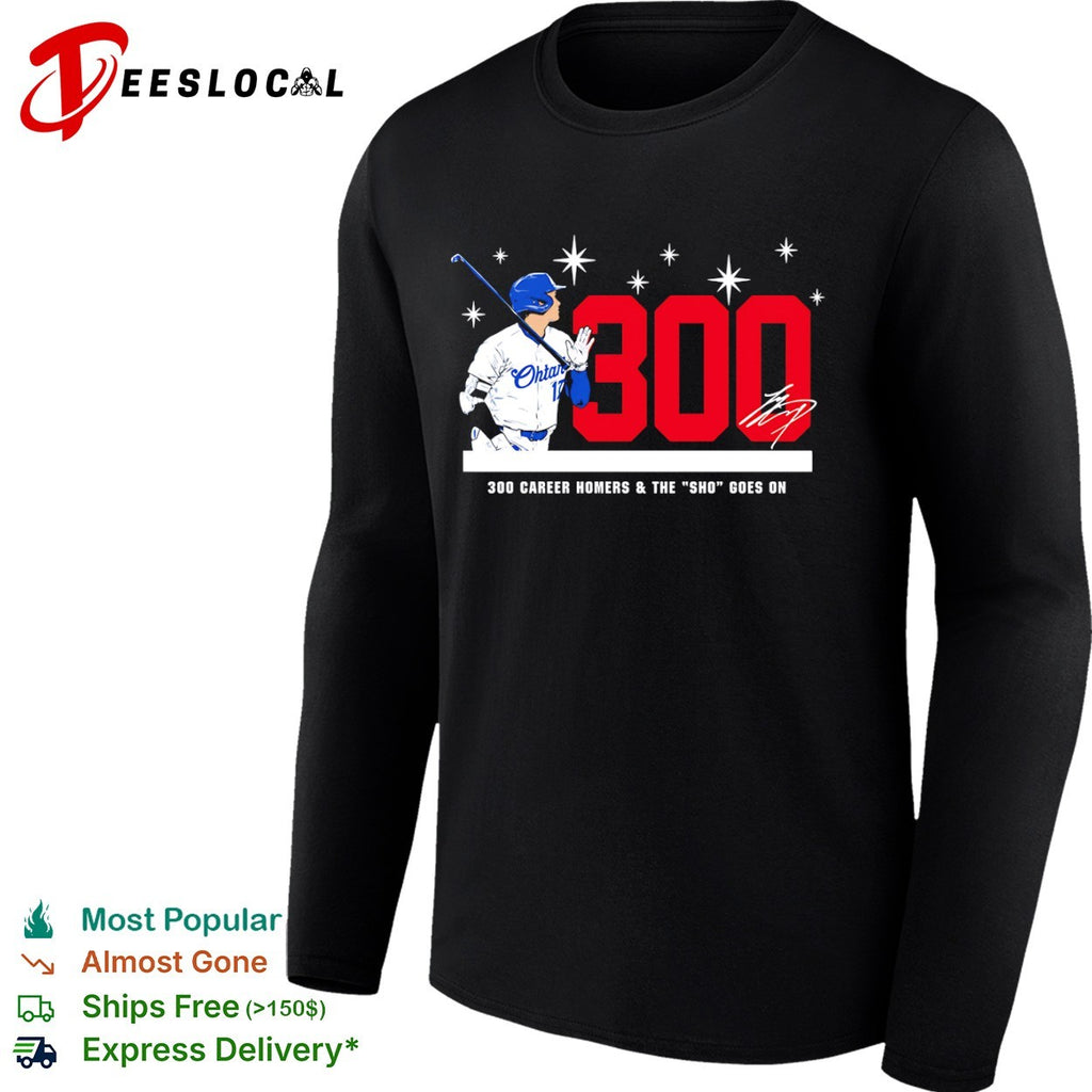 Shohei Ohtani 300 Career Homers and the Sho Goes On Los Angeles Dodgers Signature shirt