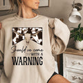 Should've Come With A Warning Western Cowboy Unisex Crewneck Sweatshirt, Country Music Southern Tee Hoodie