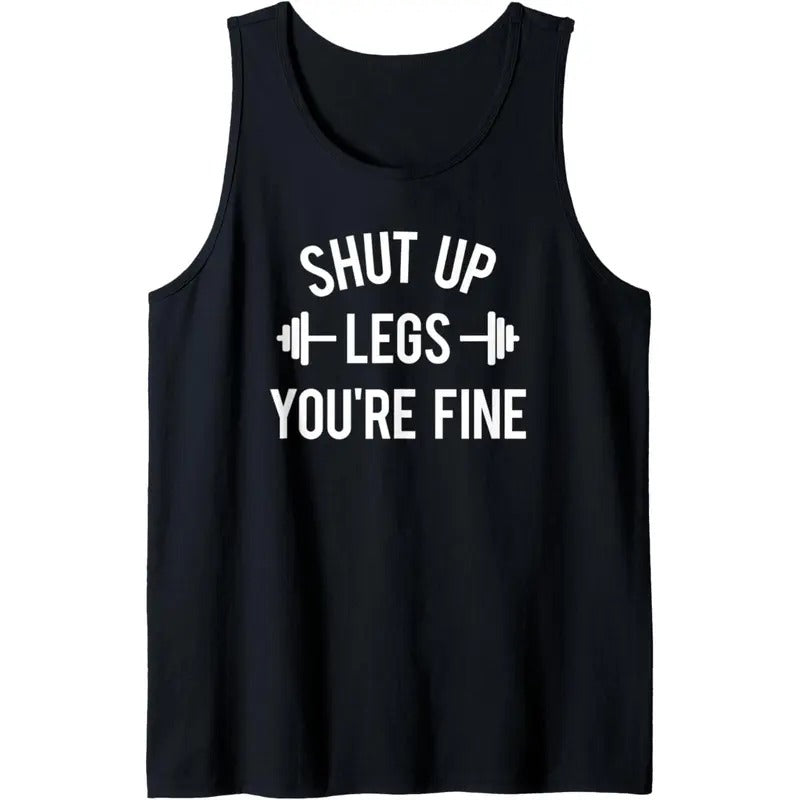 Shut Up Legs You're Fine Funny Squat Day Workout Gym Gift Tank Top MADE IN USA T-Shirts, Hoodie, Sweatshirt