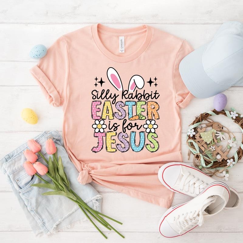 Silly Rabbit Easter Is For Jesus version 2  DTF Transfers - THIS IS NOT A SHIRT Hoodie, Sweatshirt | RetroVerseTees.com