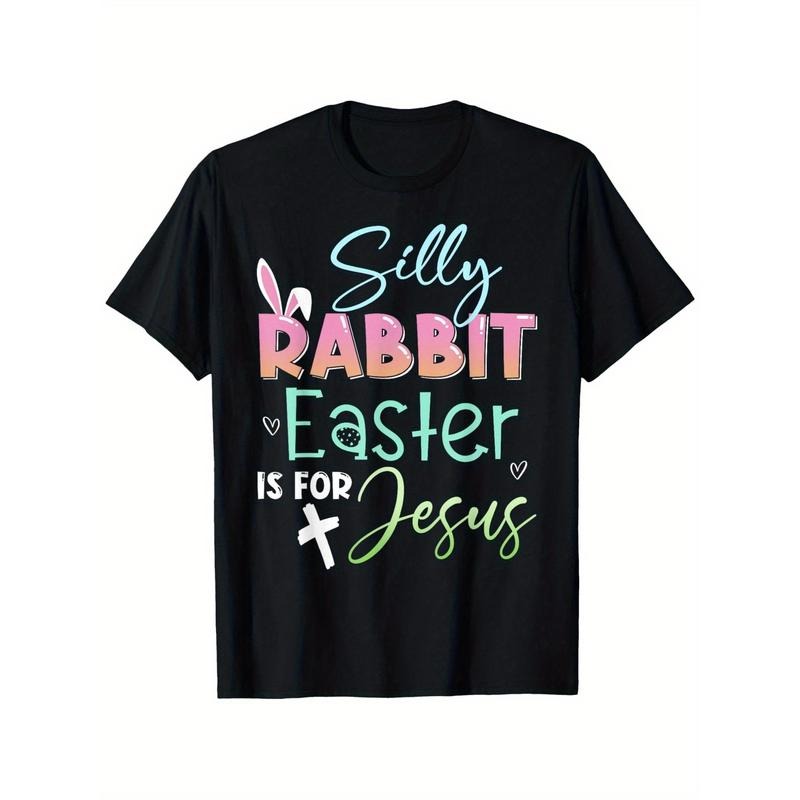 Silly Rabbit Easter Is for Jesus" T-Shirt