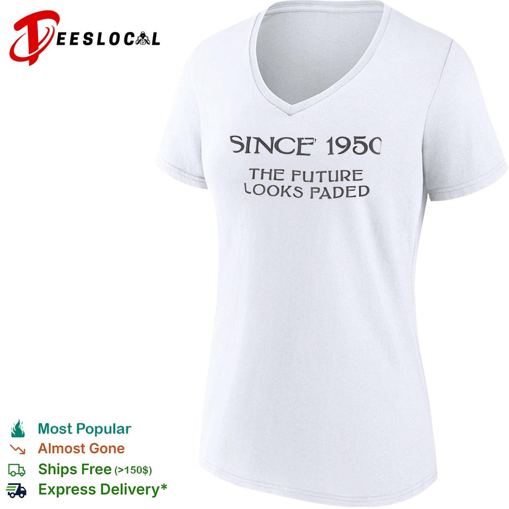 Since 1950 the future looks faded shirt