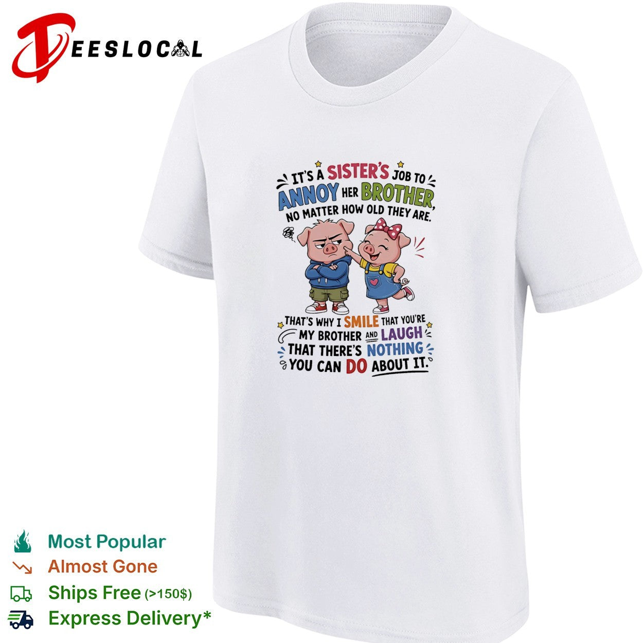 Sister’s job to annoy her brother no matter how old cartoon pigs shirt