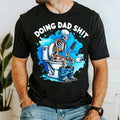 Skeleton Doing Dad Sh!t Funny Shirt, Happy Fathers Day Shirt, Christmas Gift For Dad Cotton Fabric Hoodie, Sweatshirt