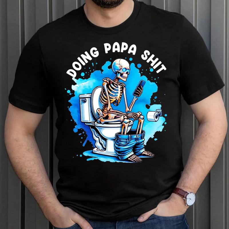 Skeleton Doing Papa Sh!t Shirt, Gift For Husband, Gift For Papa Hoodie, Sweatshirt | RetroVerseTees.com