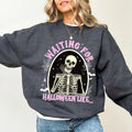 Skeleton Waiting For Halloween Sweatshirt, Halloween Skeleton Crewneck, Funny Skeleton Sweatshirt, Skeleton Sweater,...