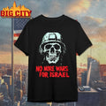 Skull No More Wars For Israel shirt