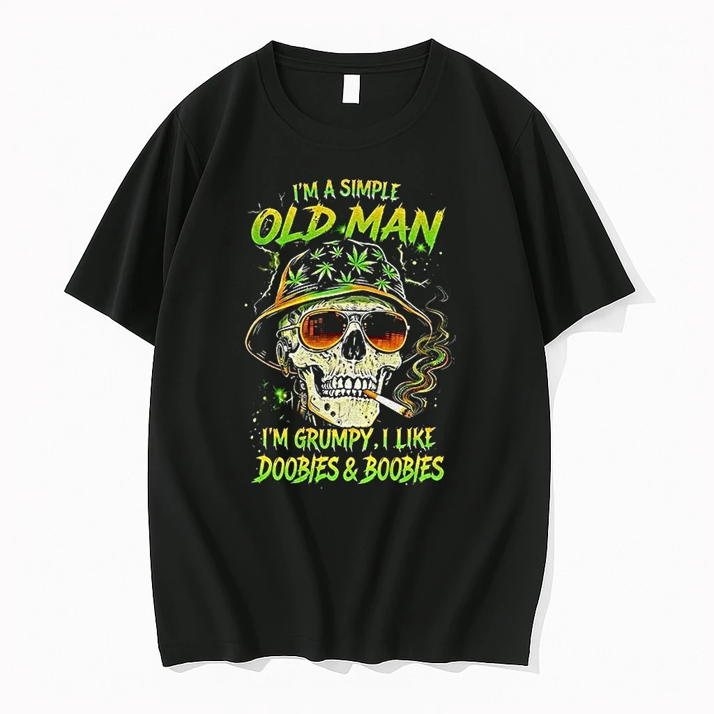 Skull Smoking Im A Simple Old Man Im Grumpy I Like Doobies Boobies Tshirts Sweater