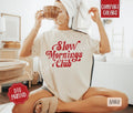 Slow Mornings Club Comfort Colors TShirt, Trendy Women's Tee Hoodie, Sweatshirt | RetroVerseTees.com