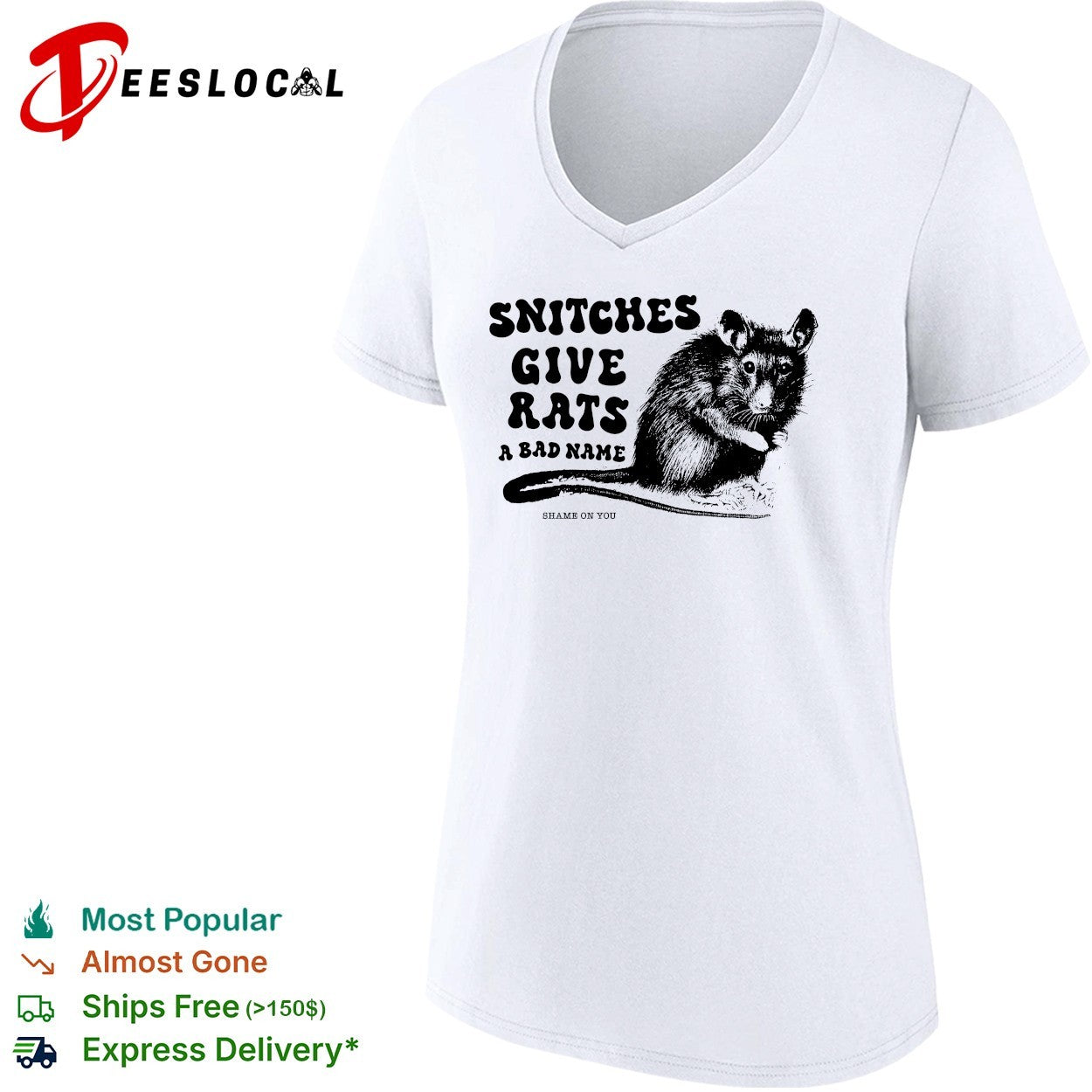 Snitches give rats a bad name shame on you possum shirt