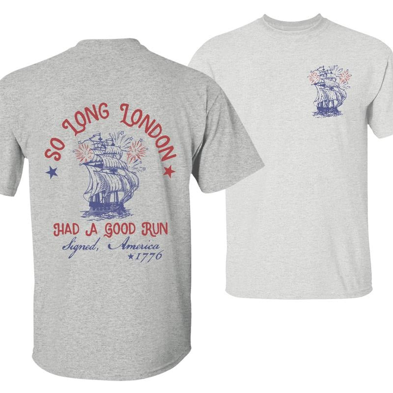 So Long London T-Shirt, Funny Independence Day Tee, Patriotic American Revolution Shirt, Patriotic 4th of July Shirt...