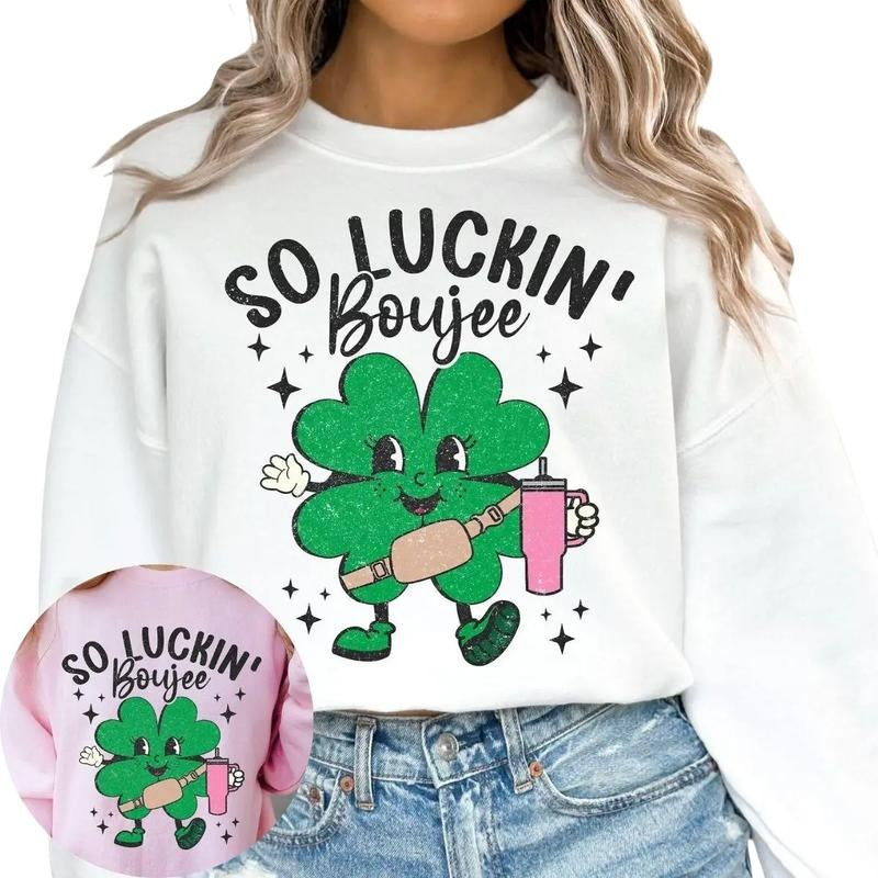 So Luckin Boujee St Patricks Day Sweatshirt T-Shirts, Hoodie | RetroVerseTees.com