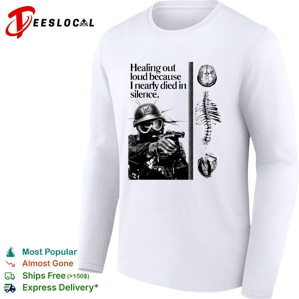 Soldier healing out loud because I nearly died in silence brain spine shirt