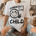 Somebody's Feral Child Shirt Breathable Casual Outfit Comfort Top Comfortable Fabric Hoodie, Sweatshirt | RetroVerseTees.com