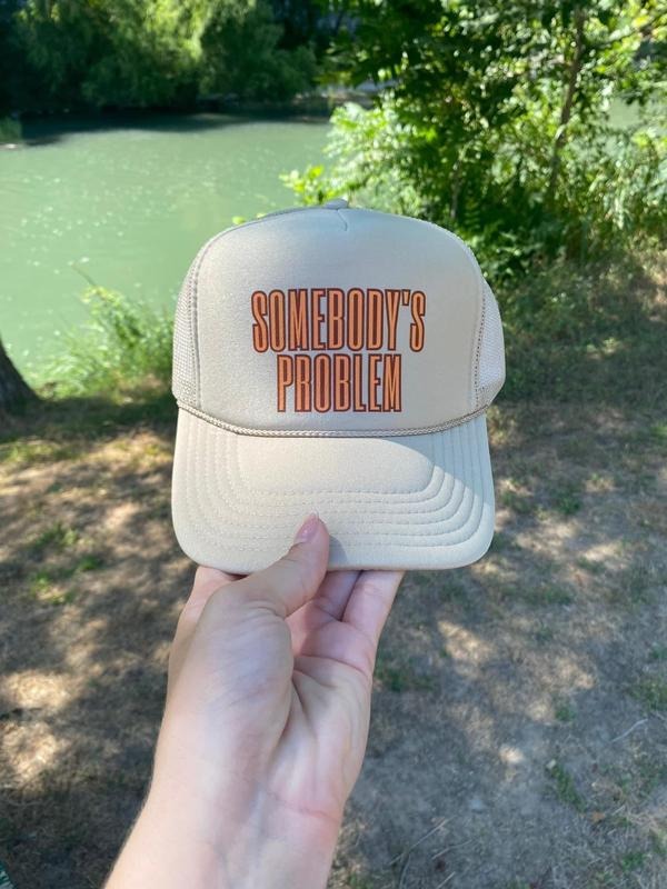Somebody's Problem Trucker Hat *Final Sale* T-Shirts, Hoodie, Sweatshirt | RetroVerseTees.com