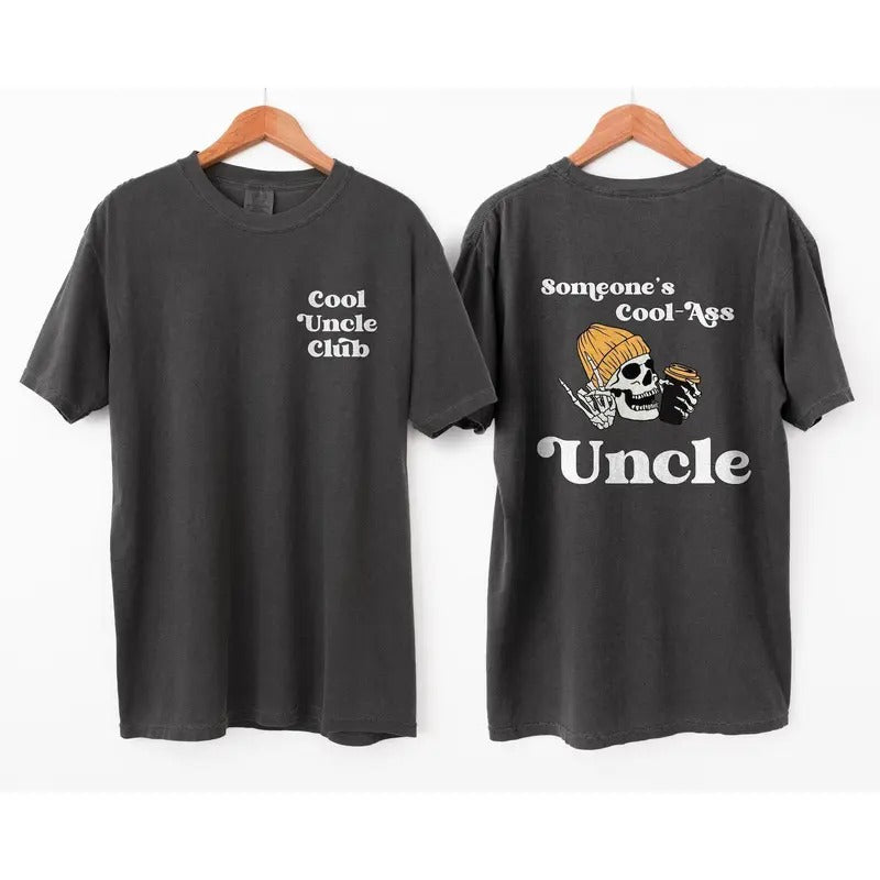 Someone's Cool Ass Uncle Front And Back Comfort Colors Shirt, Cool Uncle Club Graphic Tee Hoodie, Sweatshirt