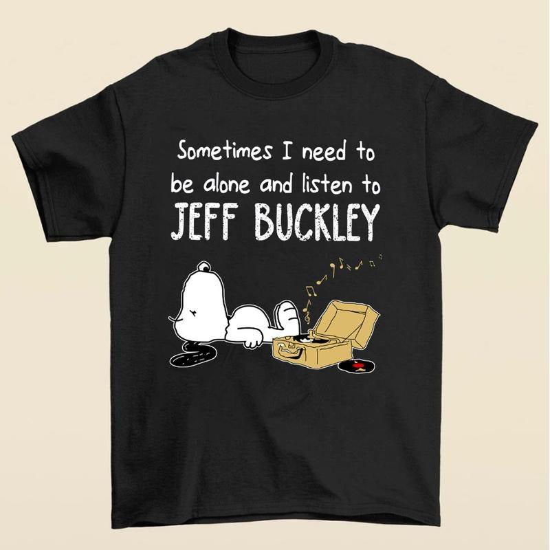Sometimes I Need To Be Alone And Listen To Jeff T-Shirt Hoodie, Sweatshirt | RetroVerseTees.com