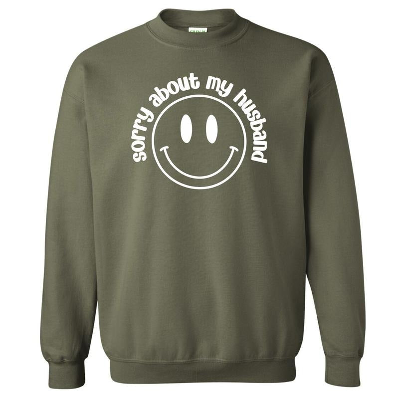 Sorry About My Husband Sweatshirt 'NLB' T-Shirts, Hoodie | RetroVerseTees.com