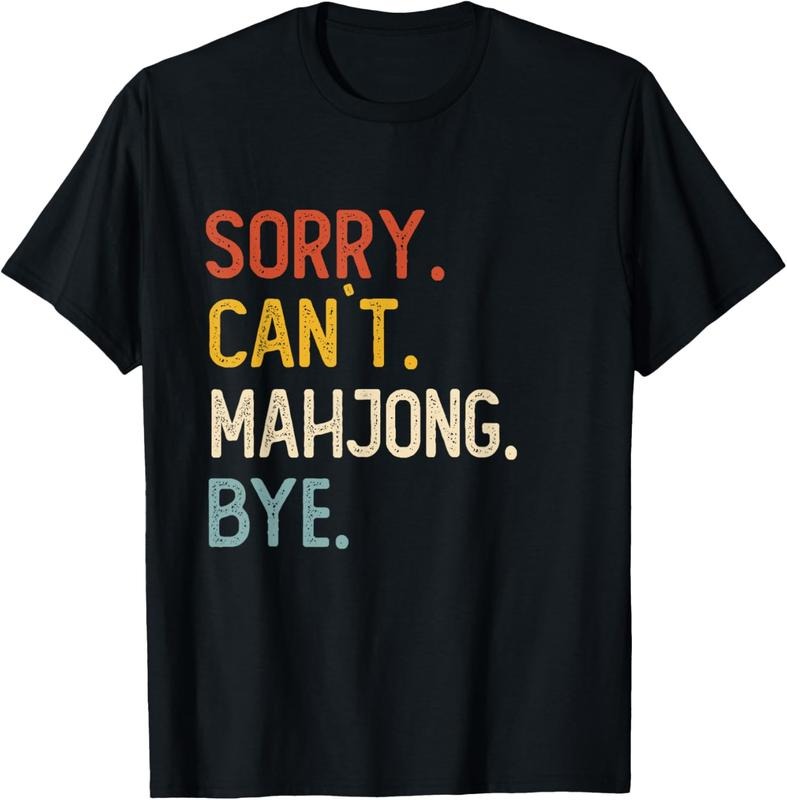 Sorry Can't Mahjong Bye Shirts Funny Mahjong Lovers T-Shirt Hoodie, Sweatshirt | RetroVerseTees.com