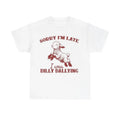 Sorry I'm Late I Was Dilly Dallying Shirt, Baby Lamb Sheep Sweatshirt, Cute Sheep Hoodie, Funny Animal Sayings Shirt,...