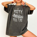 Sorry I'm Petty Comfort Colors Shirt, Meme Funny Petty Women Tee, Funny Saying T-shirt, Weird Funny Stuff Clothing...