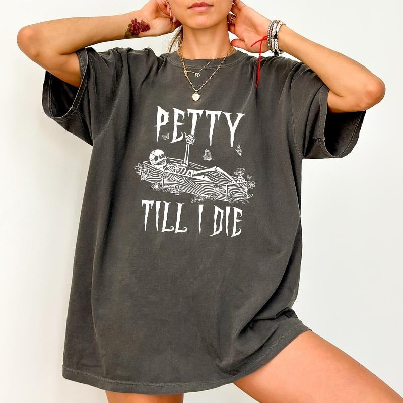 Sorry I'm Petty Comfort Colors Shirt, Meme Funny Petty Women Tee, Funny Saying T-shirt, Weird Funny Stuff Clothing...