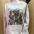 Sorta Classy Always Trashy - Crewneck Sweatshirt - Short Sleeve Tee Hoodie | RetroVerseTees.com