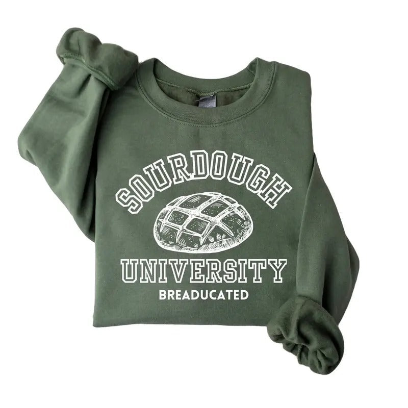 Sourdough University Sweatshirt, Breaducated Funny Sweatshirt, In My Sourdough Era T-shirt,  Funny Bakery Shirt Pullover...
