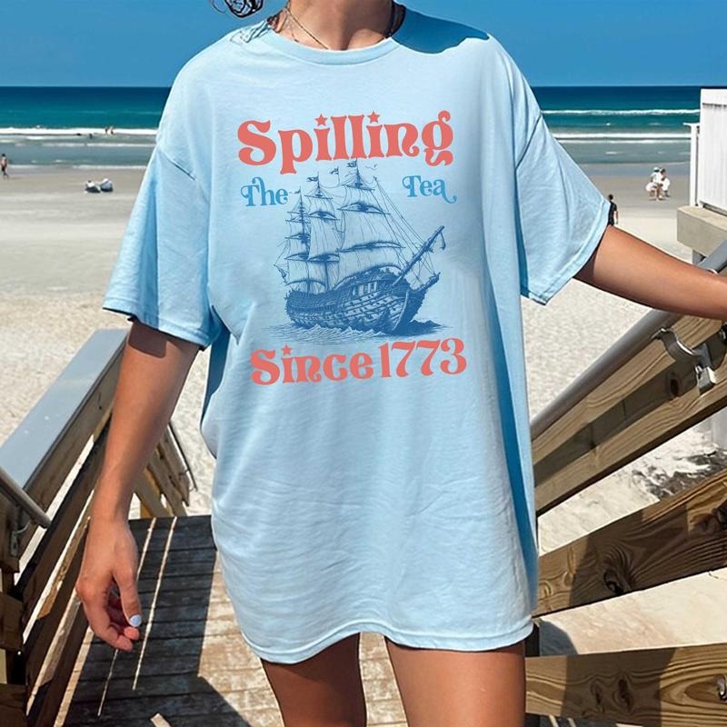 Spilling The Tea Since 1773 T Shirt Hoodie Sweater 4th Of July Shirt Patriotic Shirt Usa Shirt Boston Tea Party American...