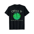 [St. Patrick's Day Fun Tee] St. Patrick's Day "O'Feck It" T-Shirt - 100% Cotton, Green Clover & Sky Design, Round Neck,...