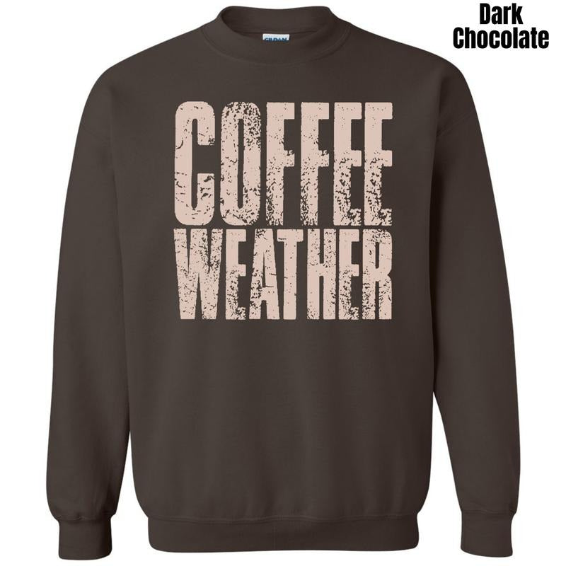 Stacked Coffee Weather Sweatshirt 'NLB' T-Shirts, Hoodie | RetroVerseTees.com