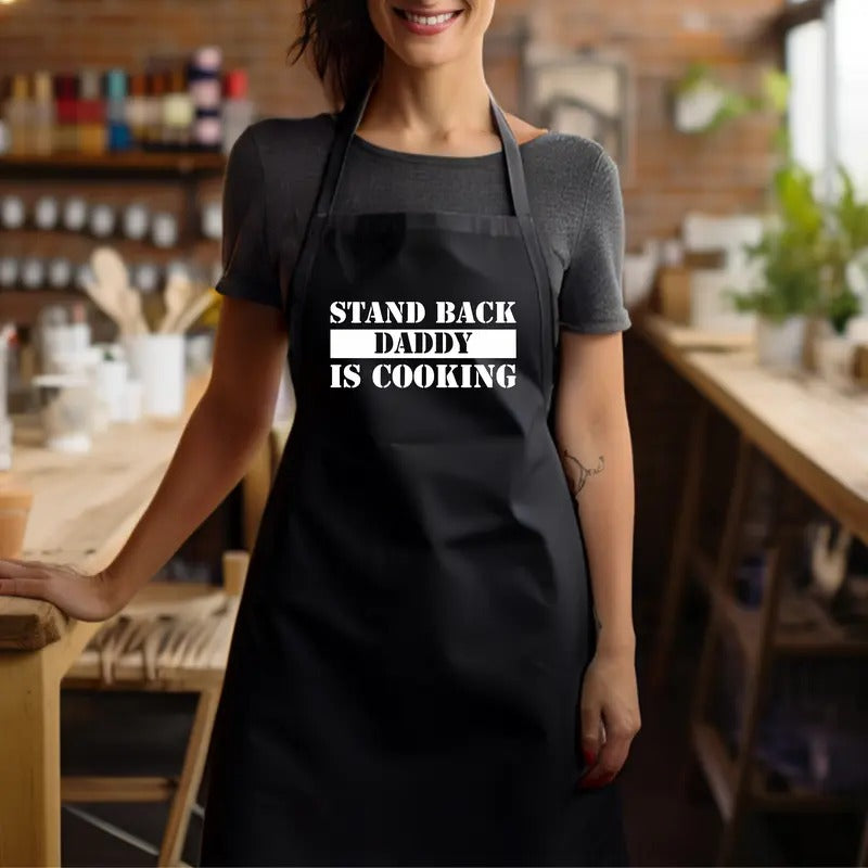 Stand Back Daddy Is Cooking Apron, Apron For Daddy, Chef Father Gift Apron, Dad Birthday Gift, Cooking Lover Husband...