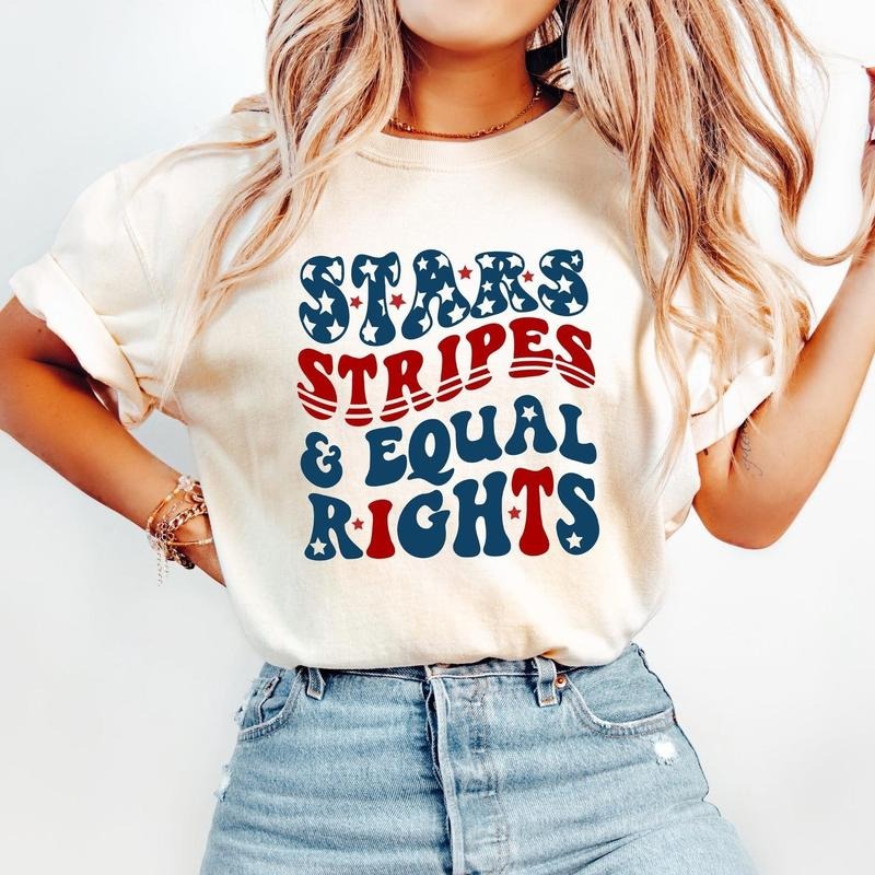 Stars Stripes And Equal Rights Shirt, Retro 4th Of July T-shirt, Liberal American Sweatshirt, Patriotic Women Gift,...
