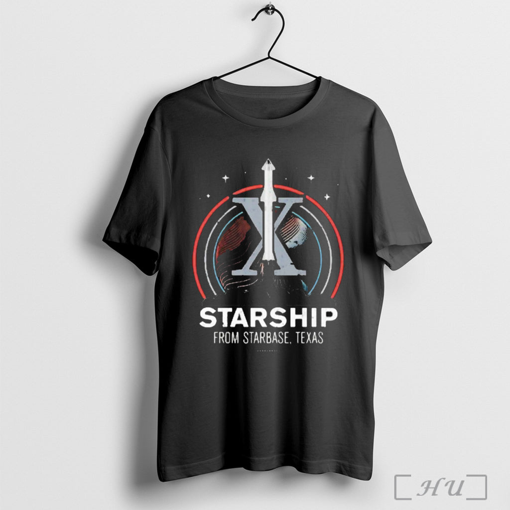 Starship From Starbase Texas X T Shirt