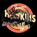 Stay Away From Hawkins