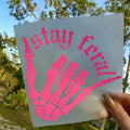 Stay Feral Permanent waterproof Vinyl Decal T-Shirts, Hoodie, Sweatshirt | RetroVerseTees.com