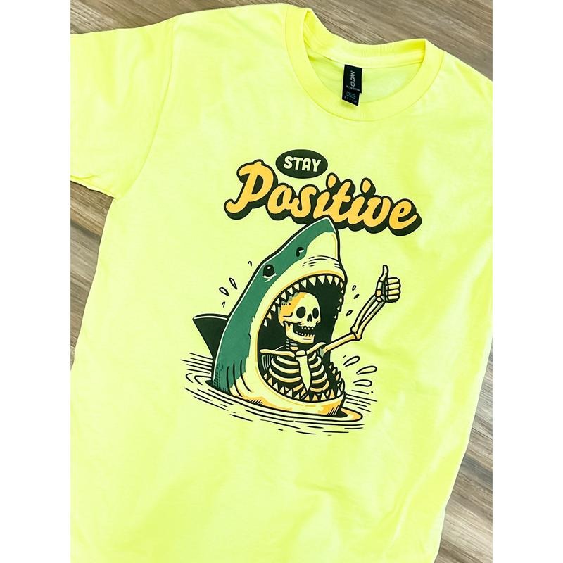 Stay Positive Graphic Top T-Shirts, Hoodie, Sweatshirt | RetroVerseTees.com