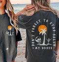 Stay Salty My Dudes Shirt Summer Funny T Shirt Beach Design Retro Summer Vintage Stay Salty Hoodie Sweater Summer Vibes...