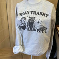Stay Trashy Sweatshirt or Tee - Raccoon Sweatshirt - Possum Sweatshirt Hoodie | RetroVerseTees.com