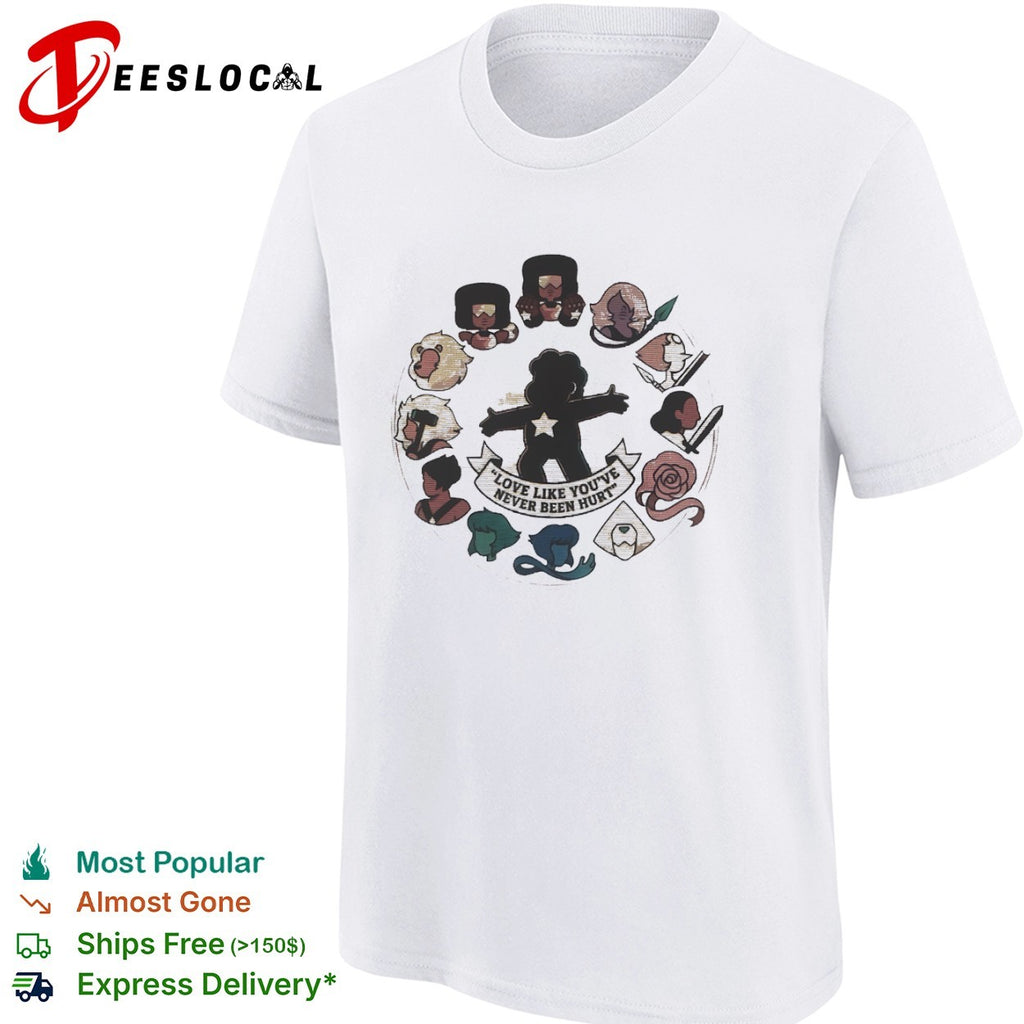 Steven Universe Characters Love like you’ve never been hurt shirt
