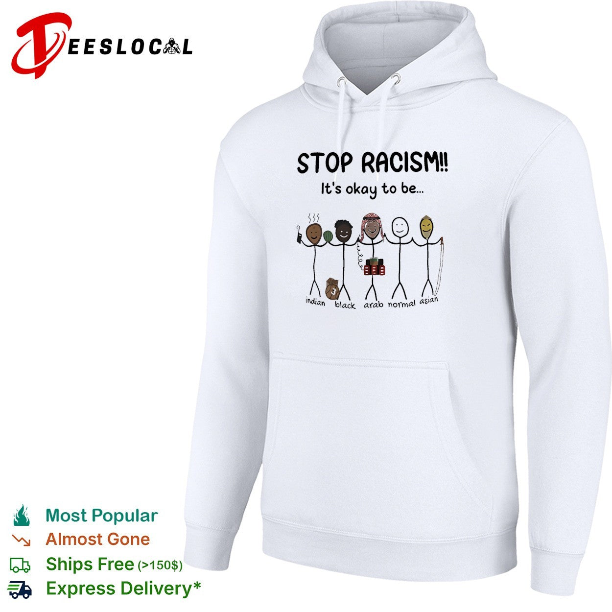 Stop racism it’s okay to be Indian Black Arab Asian shirt